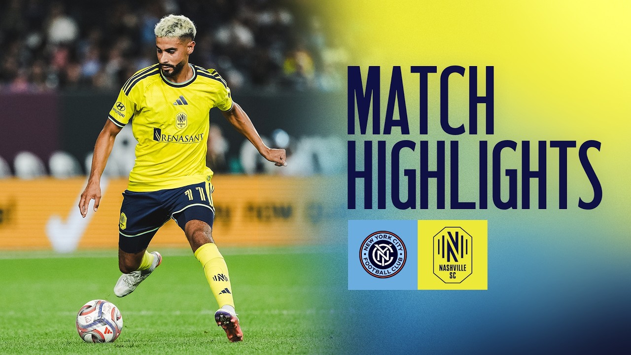 New York City FC vs Nashville SC วิดีโอฟุตบอล