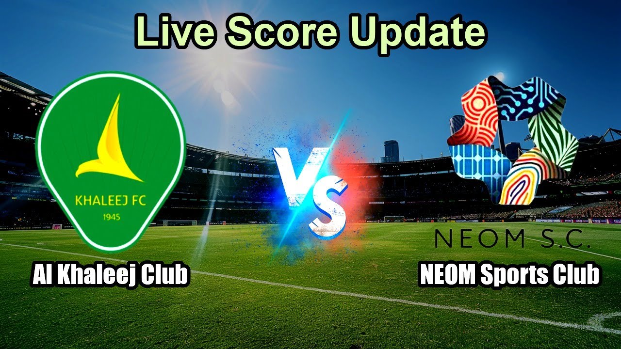 Neom SC vs Al Khaleej ภาพถ่ายทอดสดฟุตบอล