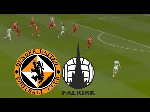 🔴LIVE: Dundee United - Falkirk FC Highlights & Goals | Scottish Premiership 2026-27 ภาพถ่ายทอดสดฟุตบอล