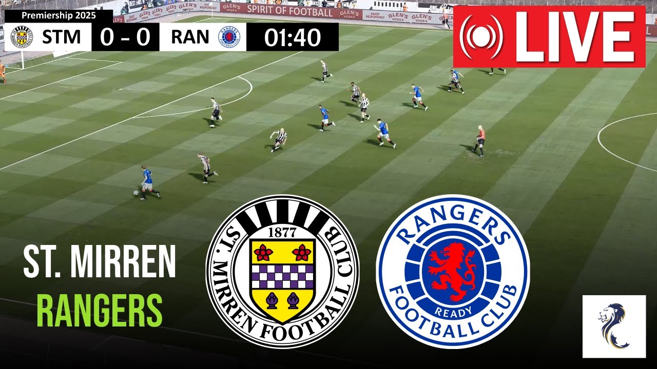 🔴 LIVE: St. Mirren vs Rangers | Scottish Premiership 2025 ภาพถ่ายทอดสดฟุตบอล