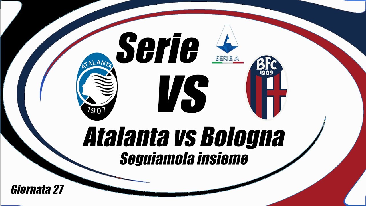 Atalanta vs Bologna ภาพถ่ายทอดสดฟุตบอล