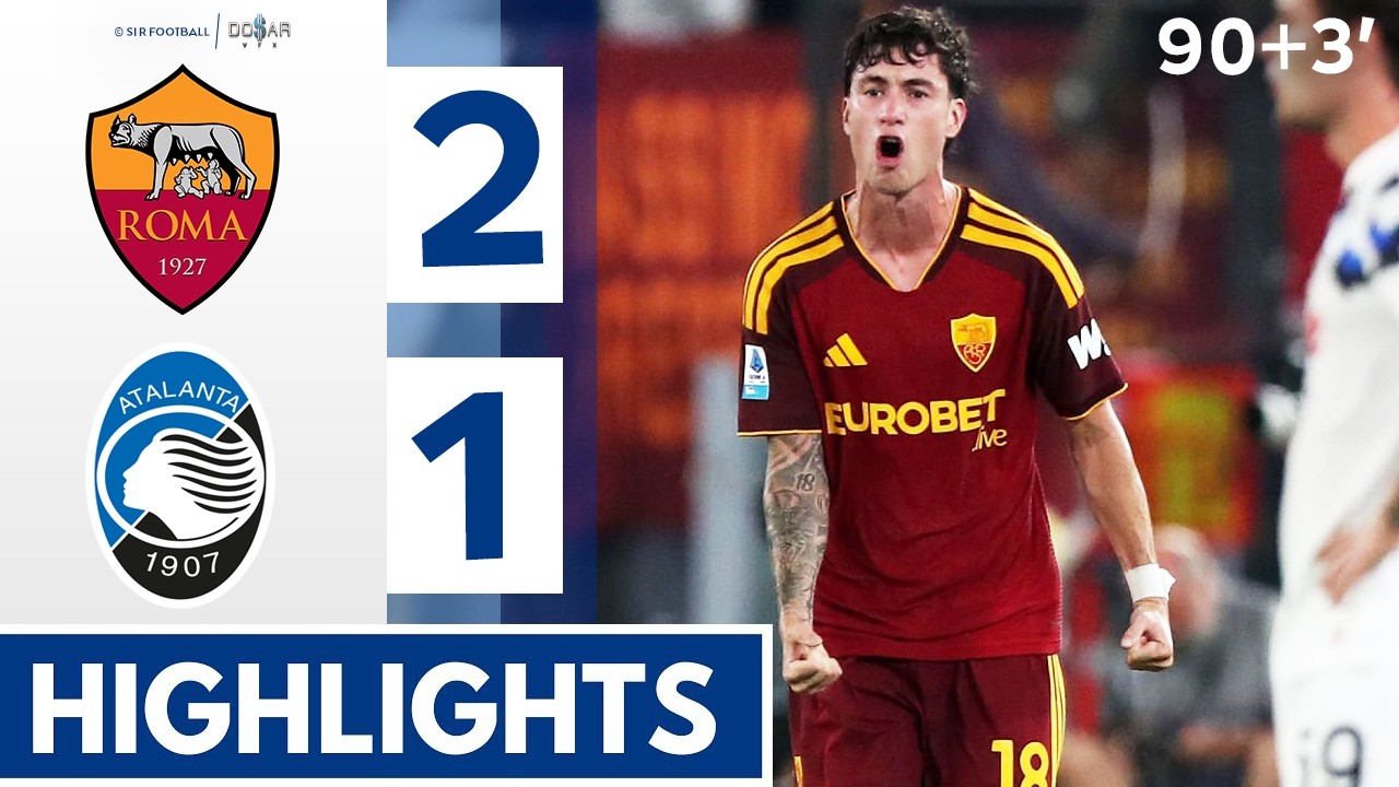 AS Roma vs Atalanta ภาพวิดีโอไฮไลท์ฟุตบอล