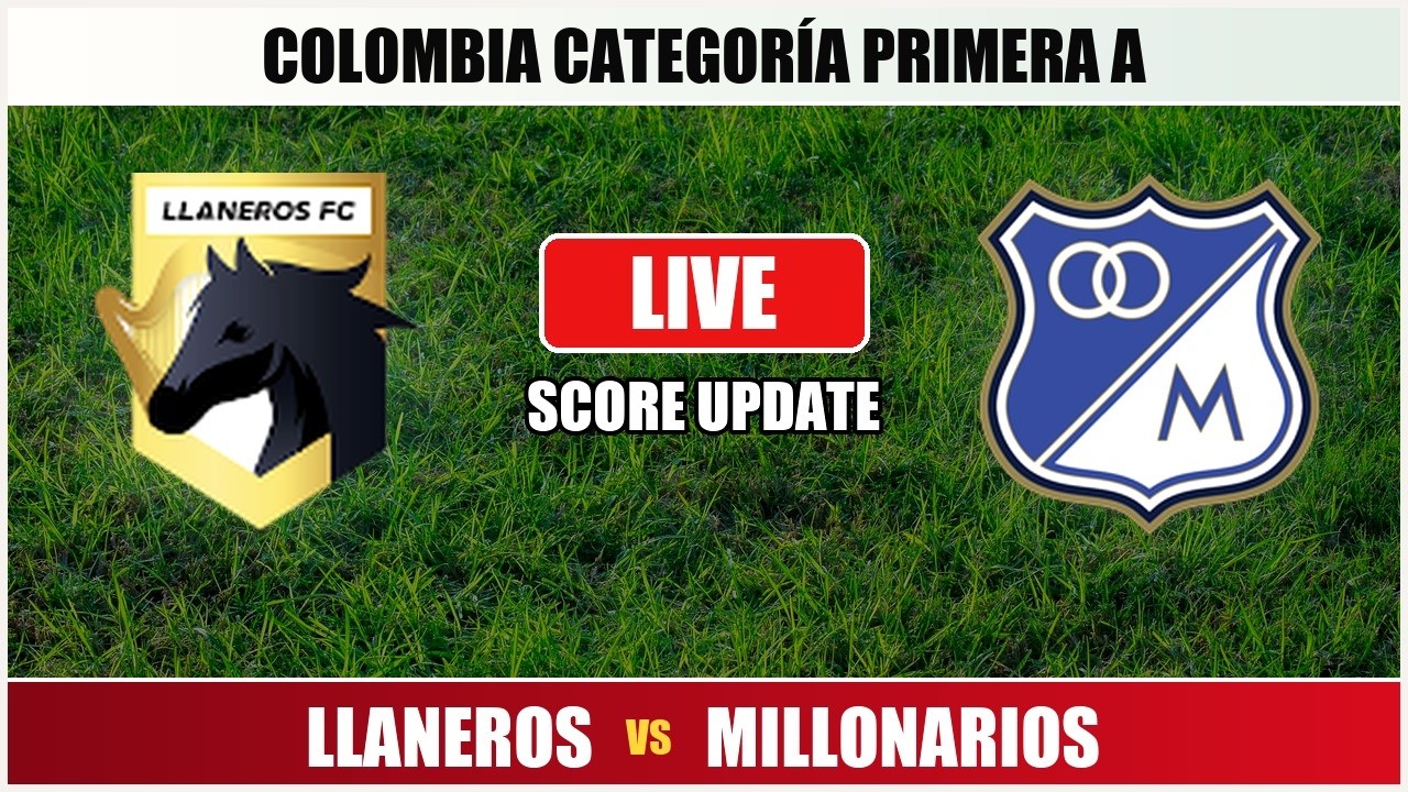 Llaneros vs Millonarios Live Scoreboard - Categoría Primera A ภาพถ่ายทอดสดฟุตบอล