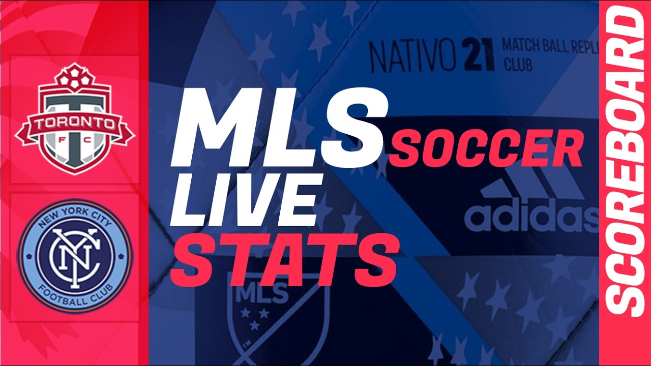 Toronto FC - New York City: live scoreboard: MLS Regular Season 2026 today ภาพถ่ายทอดสดฟุตบอล