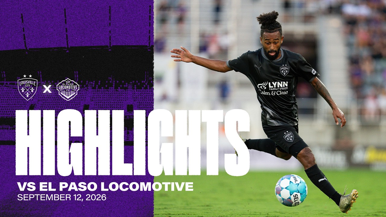 Louisville City FC vs El Paso Locomotive FC ภาพวิดีโอไฮไลท์ฟุตบอล