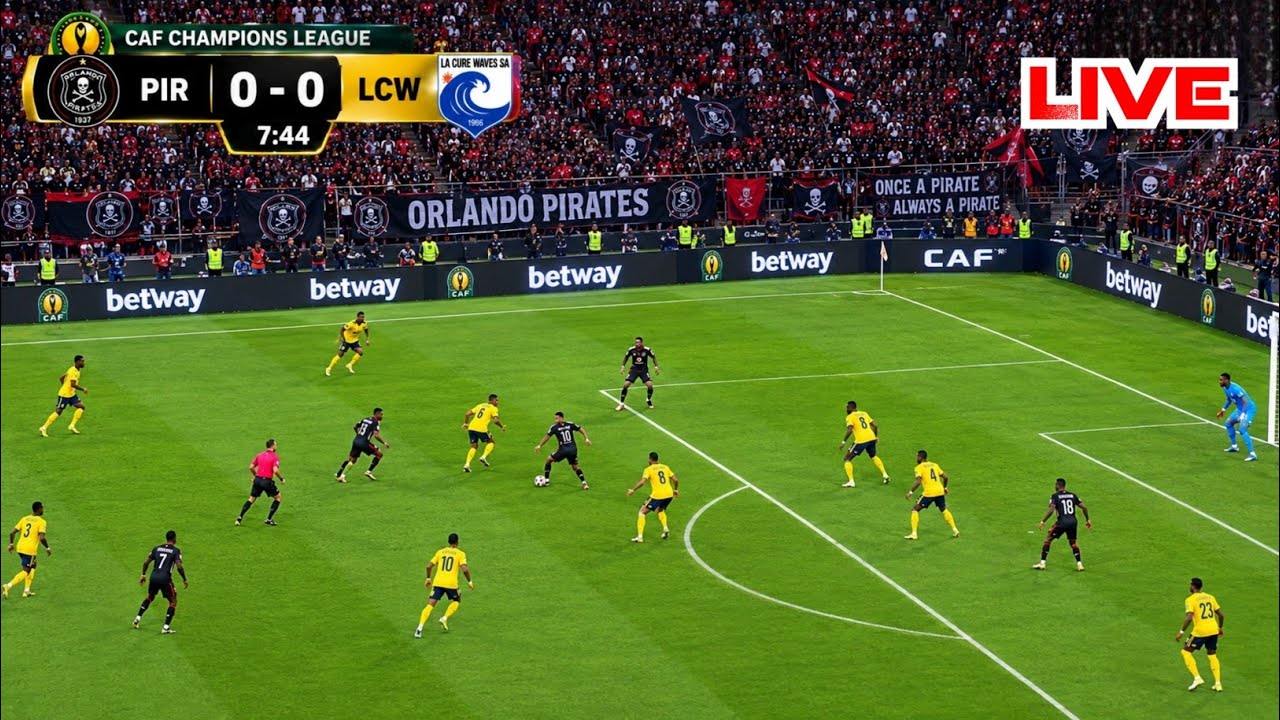 🛑LIVE!!! Orlando Pirates vs La Cure Waves Live Match Today| CAF CL | Preliminary Round Sec Leg ภาพถ่ายทอดสดฟุตบอล