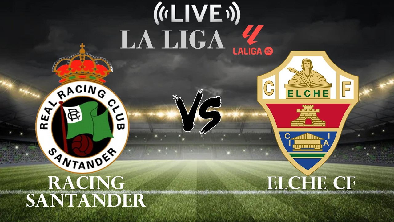 Racing Santander vs Elche ภาพถ่ายทอดสดฟุตบอล