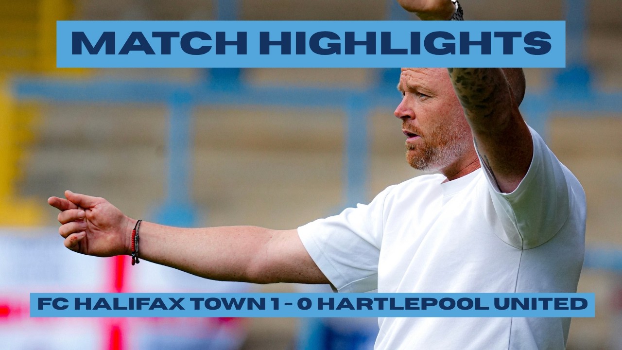 FC Halifax Town vs Hartlepool United ภาพวิดีโอไฮไลท์ฟุตบอล