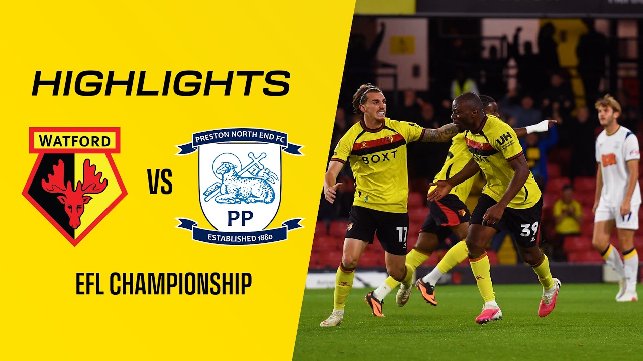 Watford vs Preston North End ภาพวิดีโอไฮไลท์ฟุตบอล