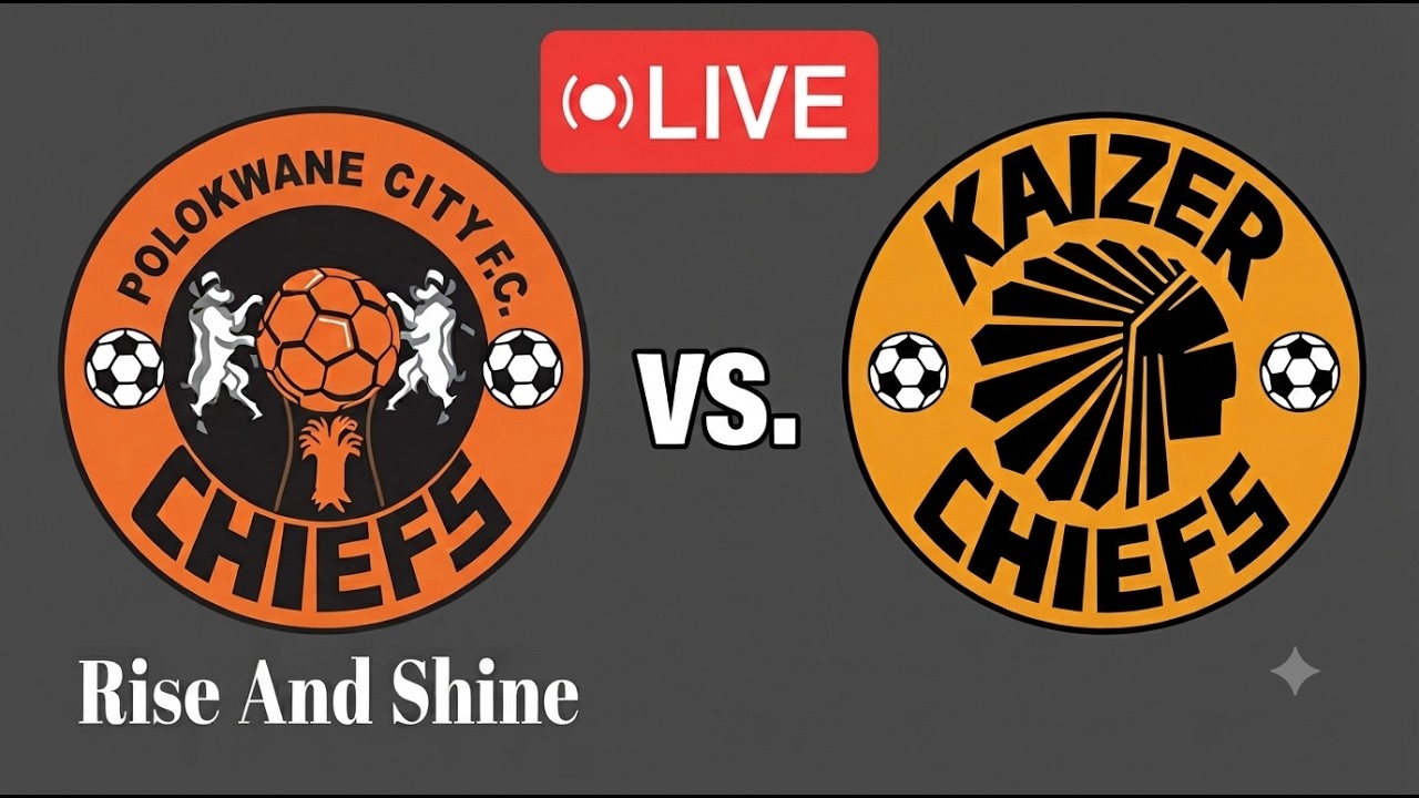 Kaizer Chiefs vs Polokwane city | Live Match Betway Premiership ภาพถ่ายทอดสดฟุตบอล