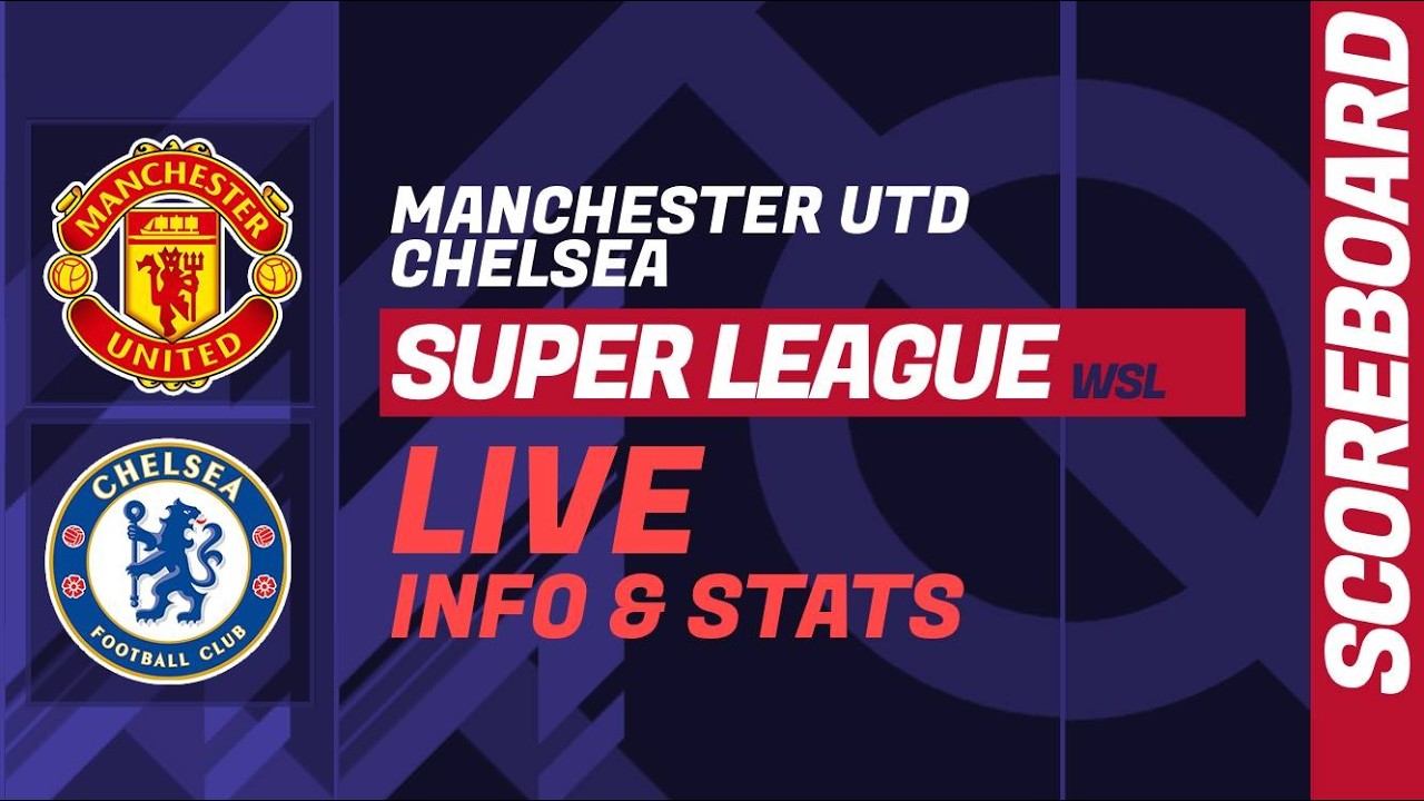 Manchester United vs Chelsea ภาพถ่ายทอดสดฟุตบอล
