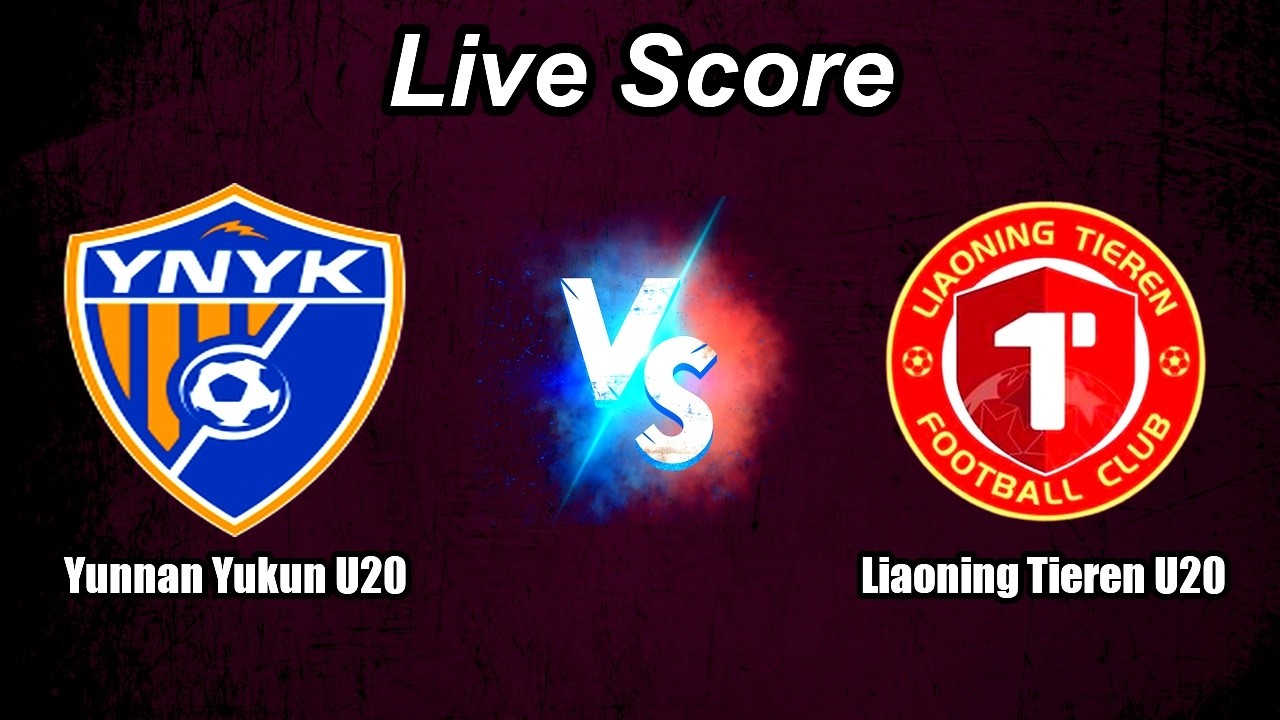 Yunnan Yukun U20 vs Liaoning Tieren U20 Live Score | Chinese Football Assorciation U-20 League ภาพถ่ายทอดสดฟุตบอล