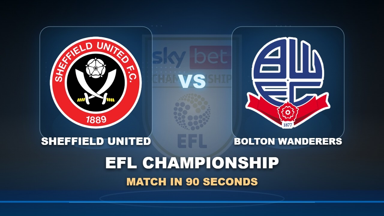 Sheffield United vs Bolton Wanderers วิดีโอฟุตบอล