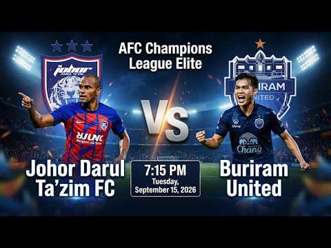Johor Darul Ta'zim vs Buriram United วิดีโอฟุตบอล