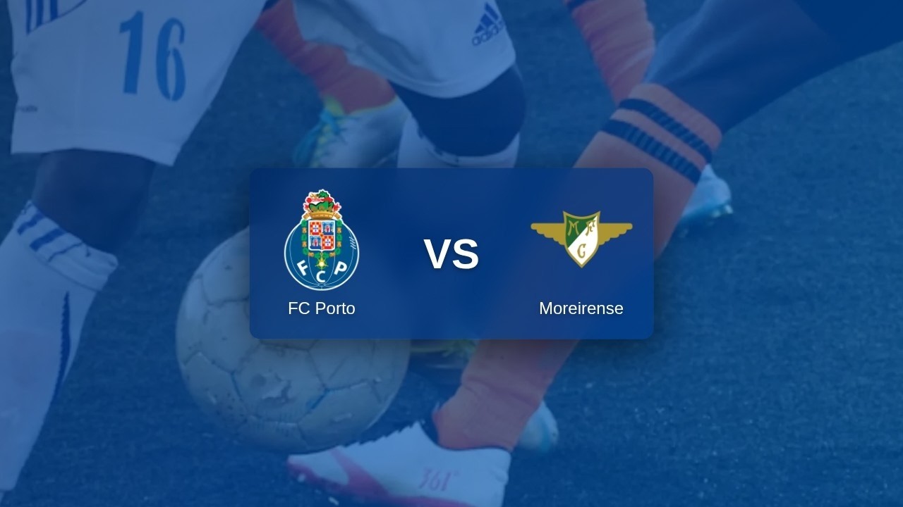 FC Porto vs Moreirense ภาพถ่ายทอดสดฟุตบอล