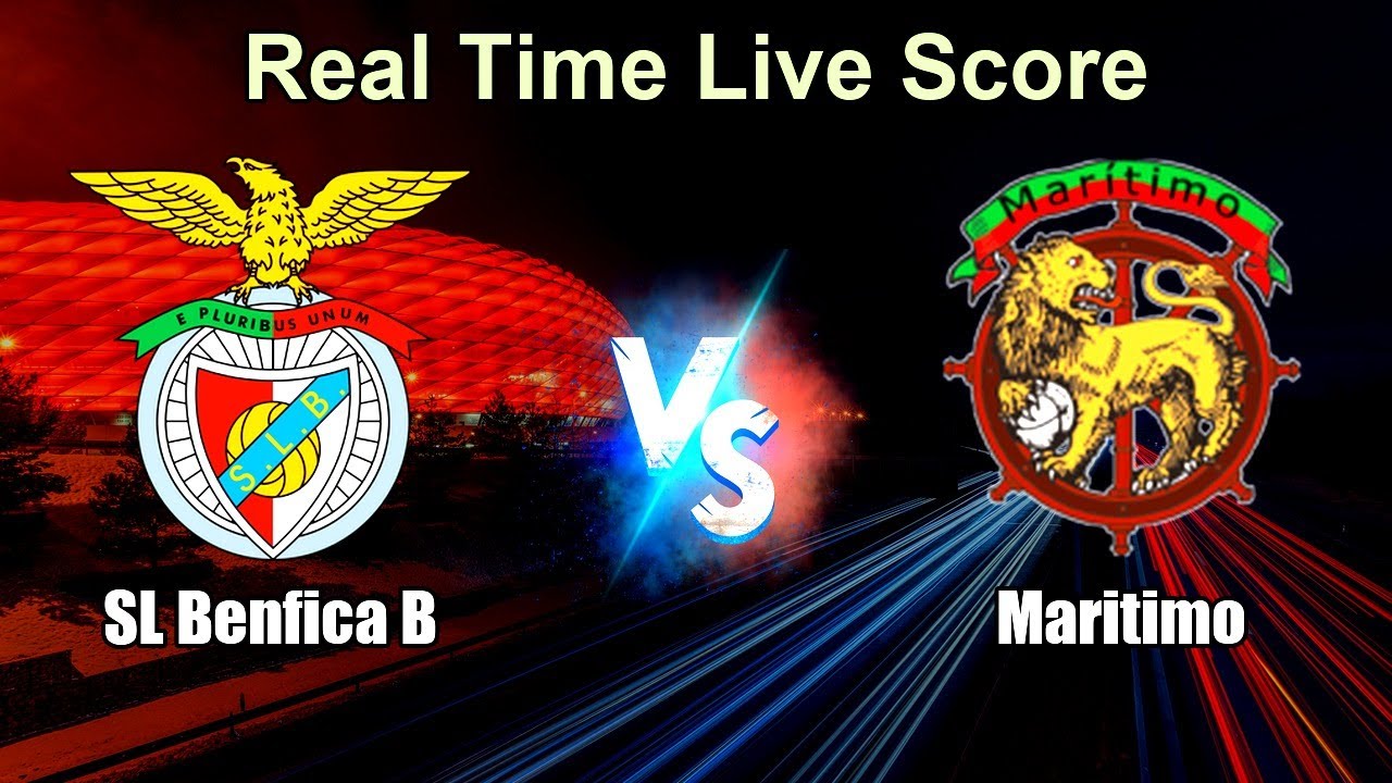 SL Benfica B vs Maritimo Live Score - Liga Portugal 2 ภาพถ่ายทอดสดฟุตบอล