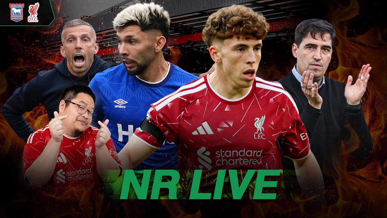 NR  Live : หงส์เยือนน้องใหม่ อิปสวิช (บาร์โคล่า มีชื่อสำรอง) ภาพถ่ายทอดสดฟุตบอล