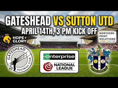 Gateshead FC vs Sutton United | Live Match Commentary | Enterprise National League ภาพถ่ายทอดสดฟุตบอล