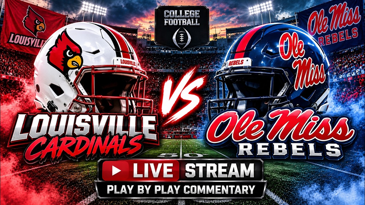 Louisville Cardinals vs Ole Miss Rebels Live Stream Play By Play Commentary ภาพถ่ายทอดสดฟุตบอล