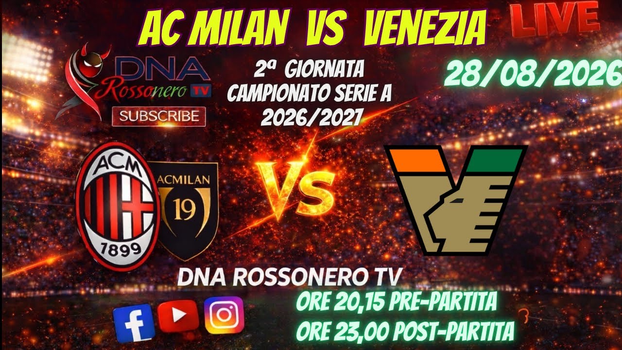 AC Milan vs Venezia ภาพถ่ายทอดสดฟุตบอล