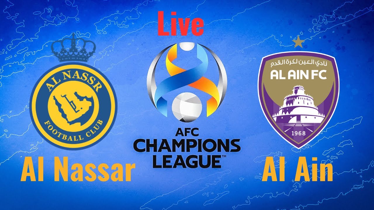 Al Ain vs Al Nassr ภาพถ่ายทอดสดฟุตบอล