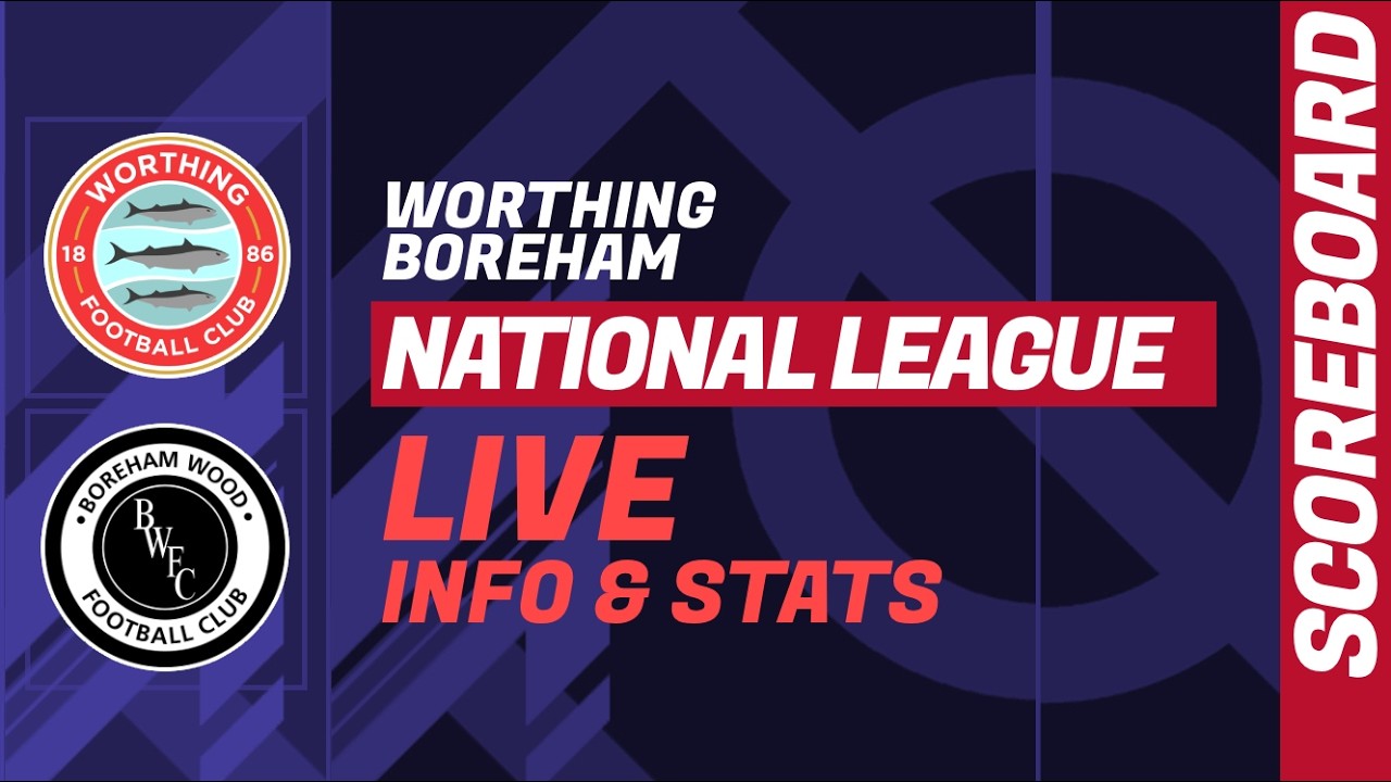 Worthing vs Boreham Wood ภาพถ่ายทอดสดฟุตบอล