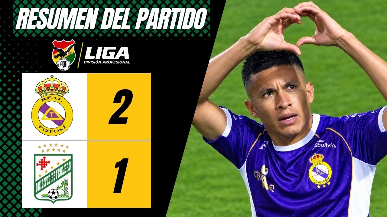Real Potosí vs Oriente Petrolero ภาพวิดีโอไฮไลท์ฟุตบอล