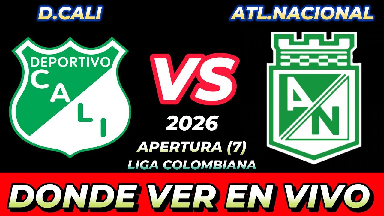 Deportivo Cali vs Atlético Nacional: Where to Watch Live, Date, Time, Schedule, When They Play ภาพถ่ายทอดสดฟุตบอล