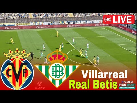 Villarreal vs Real Betis ภาพถ่ายทอดสดฟุตบอล