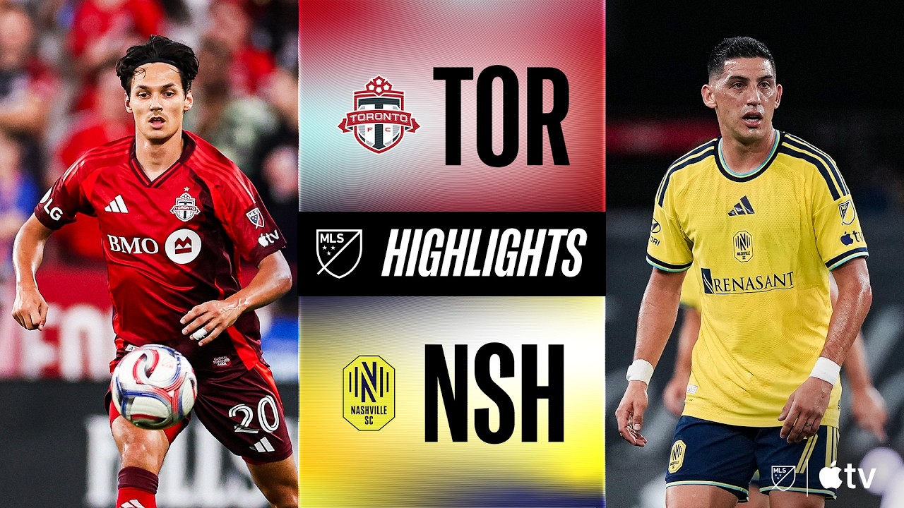 Toronto FC vs Nashville SC วิดีโอฟุตบอล