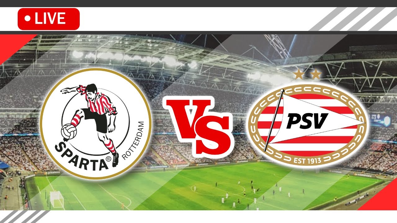 PSV Eindhoven vs Sparta Rotterdam ภาพถ่ายทอดสดฟุตบอล