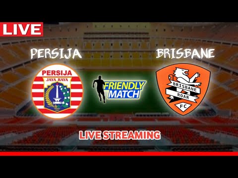 Persija Jakarta vs Brisbane Roar ภาพถ่ายทอดสดฟุตบอล