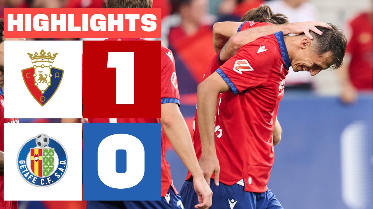 Osasuna vs Getafe ภาพวิดีโอไฮไลท์ฟุตบอล