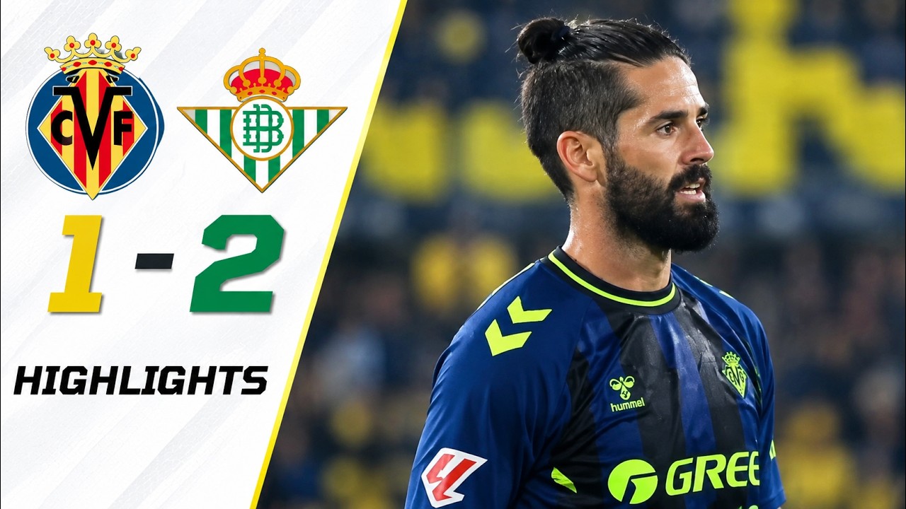 Villarreal vs Real Betis ภาพวิดีโอไฮไลท์ฟุตบอล