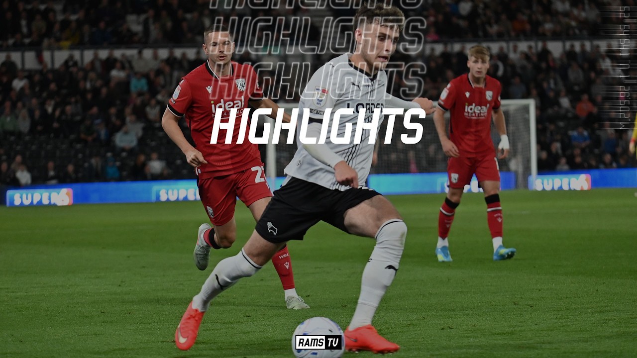 Derby County vs West Bromwich Albion วิดีโอฟุตบอล