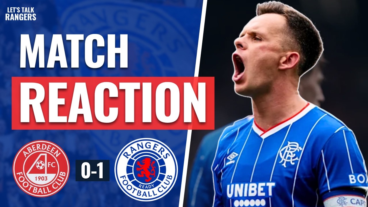Aberdeen vs Rangers วิดีโอฟุตบอล