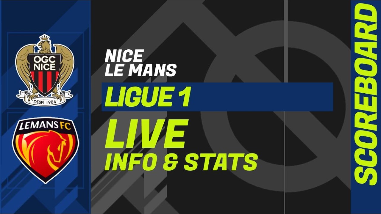 Nice - Le Mans: LIVE score and stats of Ligue 1 French League ภาพถ่ายทอดสดฟุตบอล