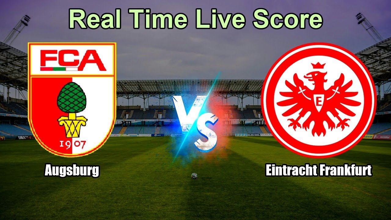 Eintracht Frankfurt vs FC Augsburg ภาพถ่ายทอดสดฟุตบอล