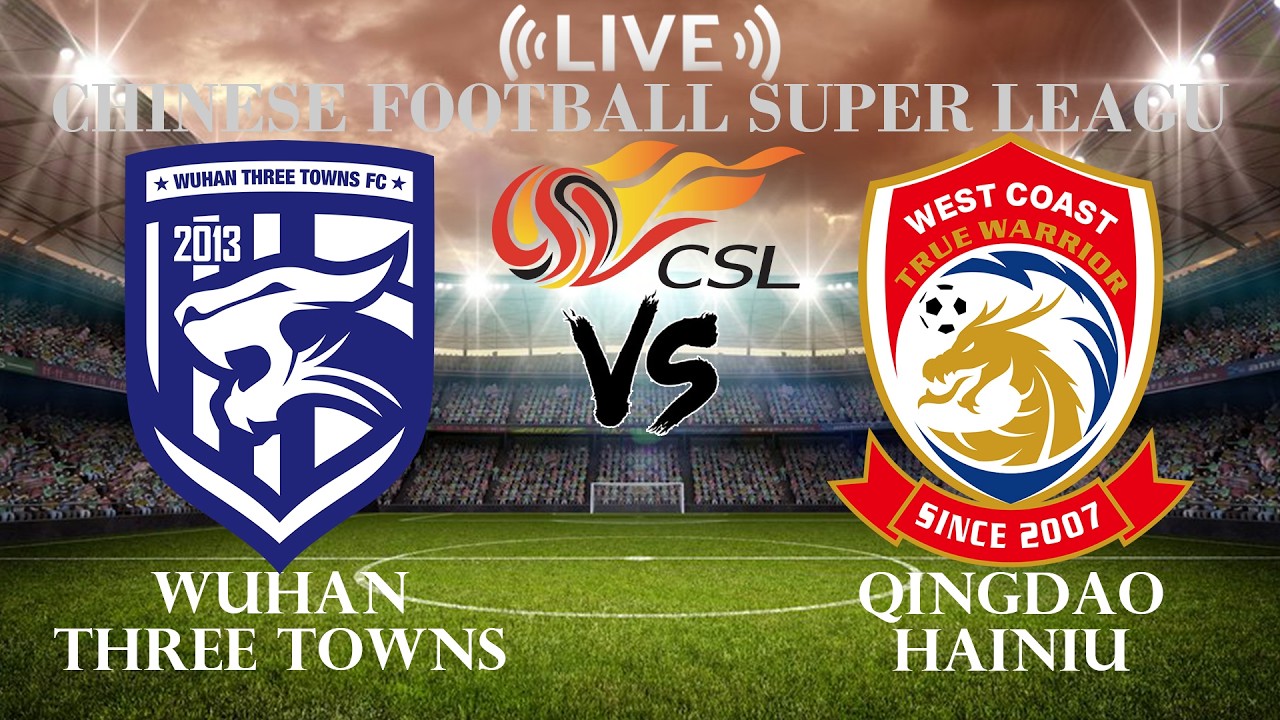 Qingdao Hainiu vs Wuhan Three Towns ภาพถ่ายทอดสดฟุตบอล