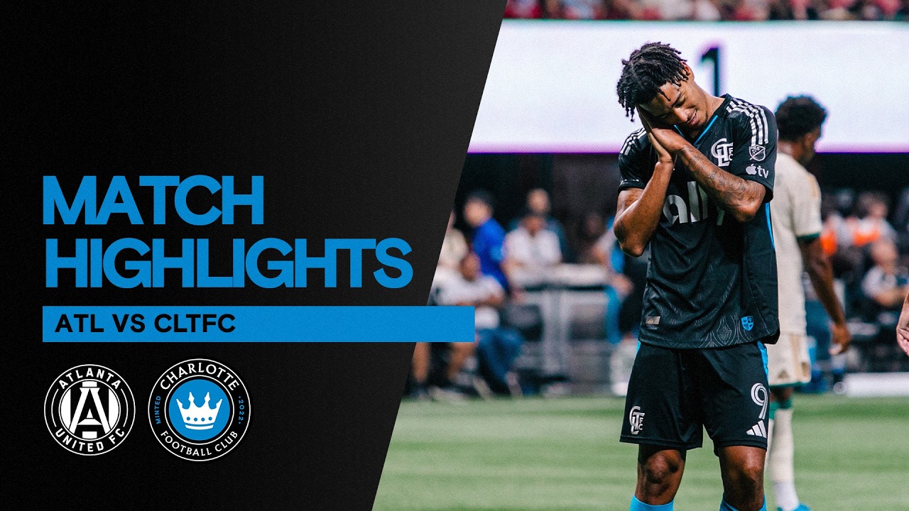 Atlanta United FC vs Charlotte FC ภาพวิดีโอไฮไลท์ฟุตบอล