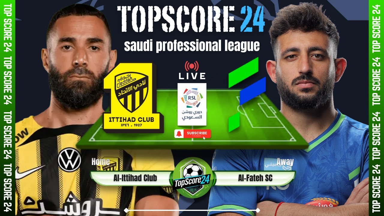Al Fateh vs Al Ittihad ภาพถ่ายทอดสดฟุตบอล