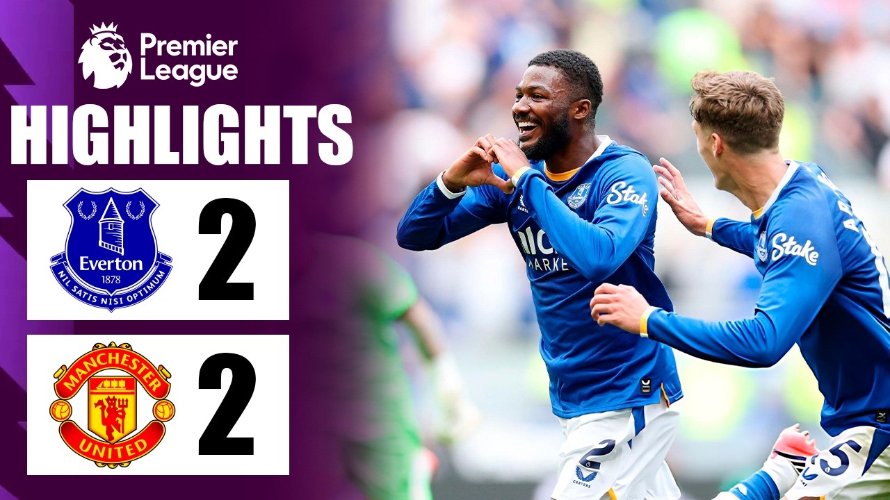 Everton vs Manchester United ภาพวิดีโอไฮไลท์ฟุตบอล