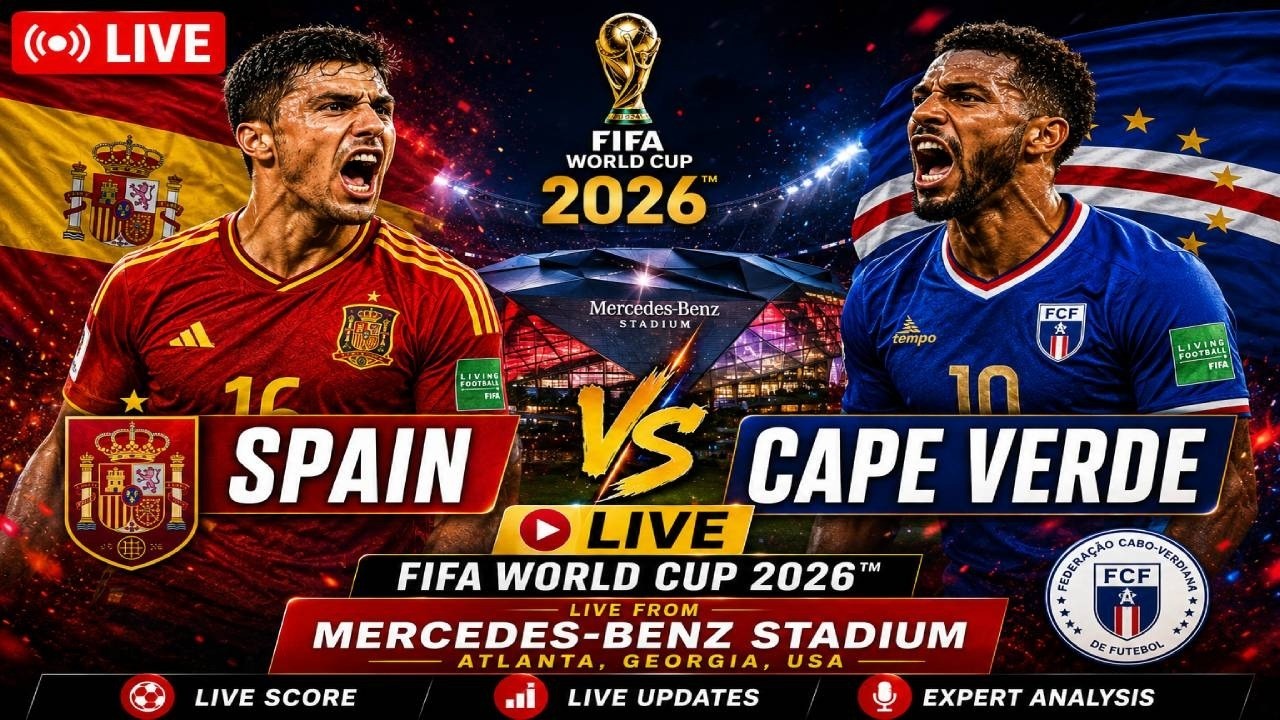 🔴Spain vs Cape Verde LIVE NOW | FIFA World Cup 2026 Group Stage | Football Match Live ภาพถ่ายทอดสดฟุตบอล