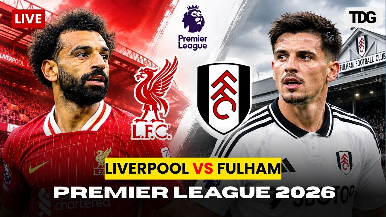 Liverpool vs Fulham ภาพถ่ายทอดสดฟุตบอล