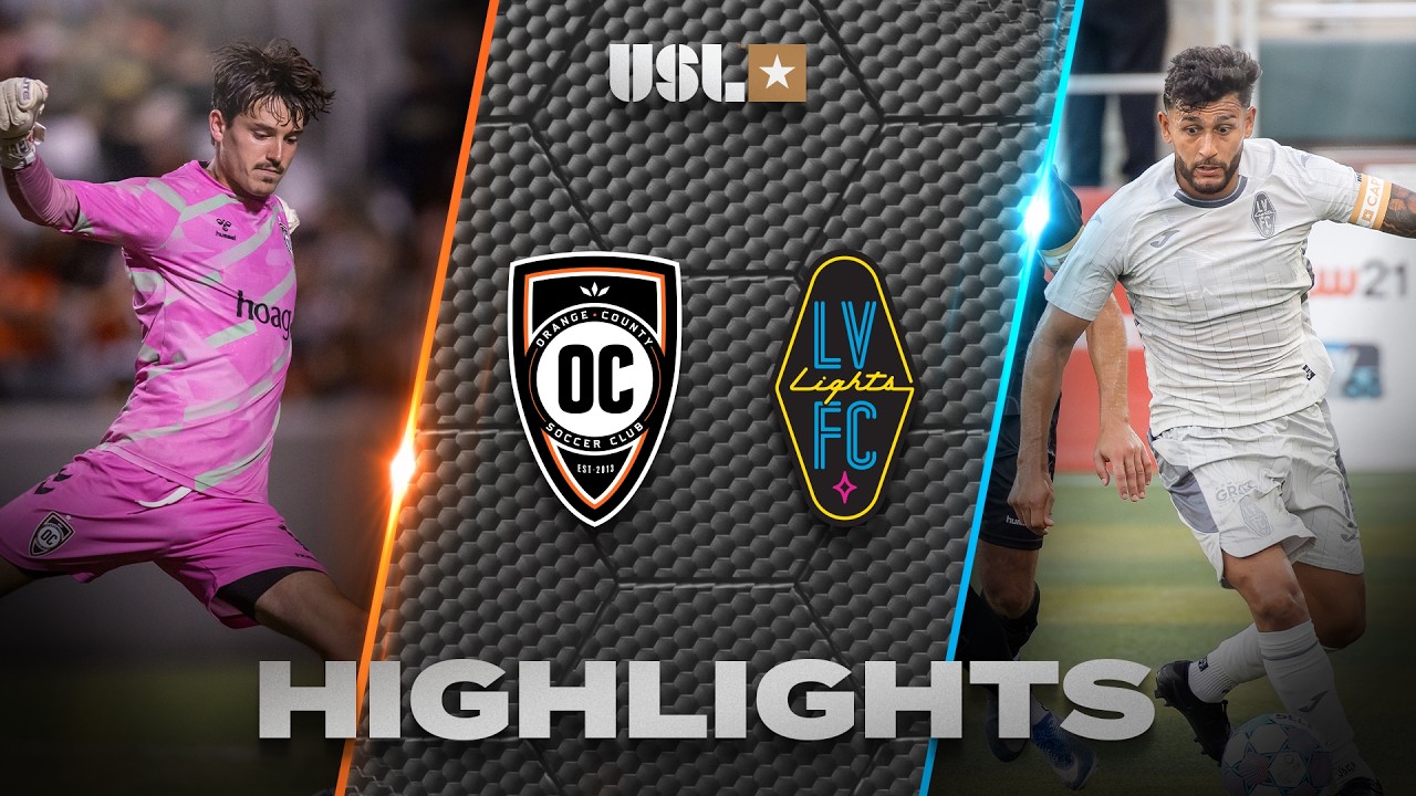 Orange County SC vs Las Vegas Lights FC วิดีโอฟุตบอล