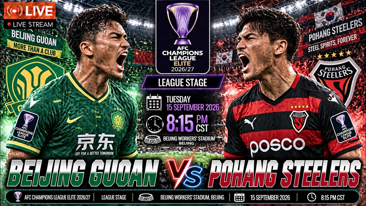 Beijing Guoan vs Pohang Steelers ภาพถ่ายทอดสดฟุตบอล