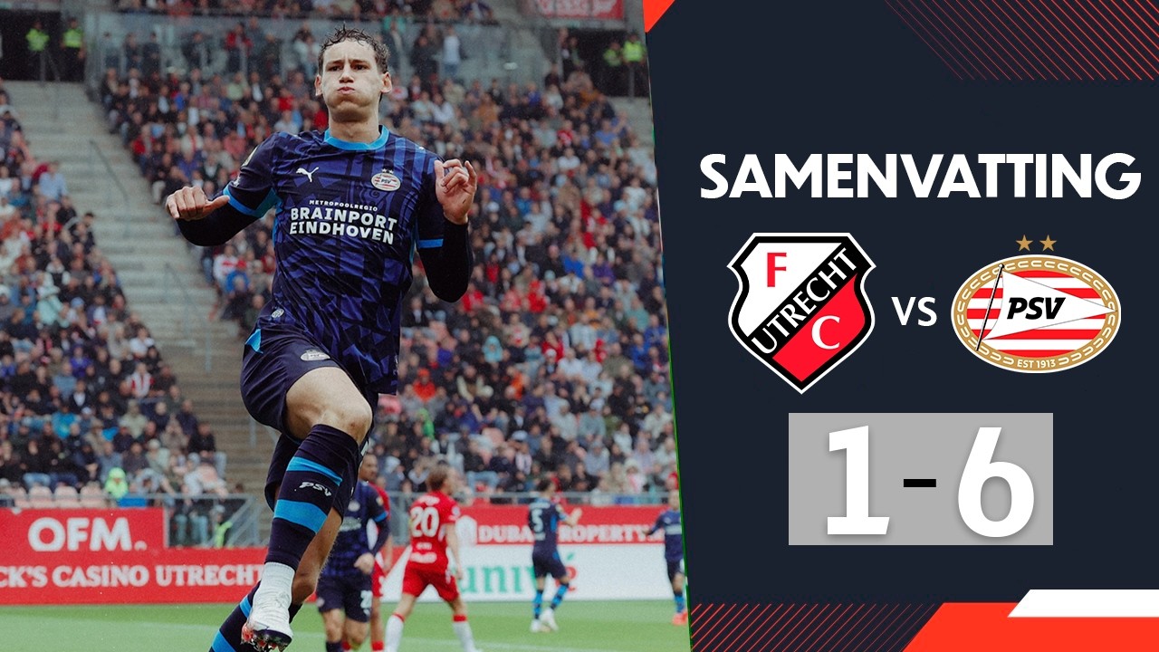 FC Utrecht vs PSV Eindhoven วิดีโอฟุตบอล