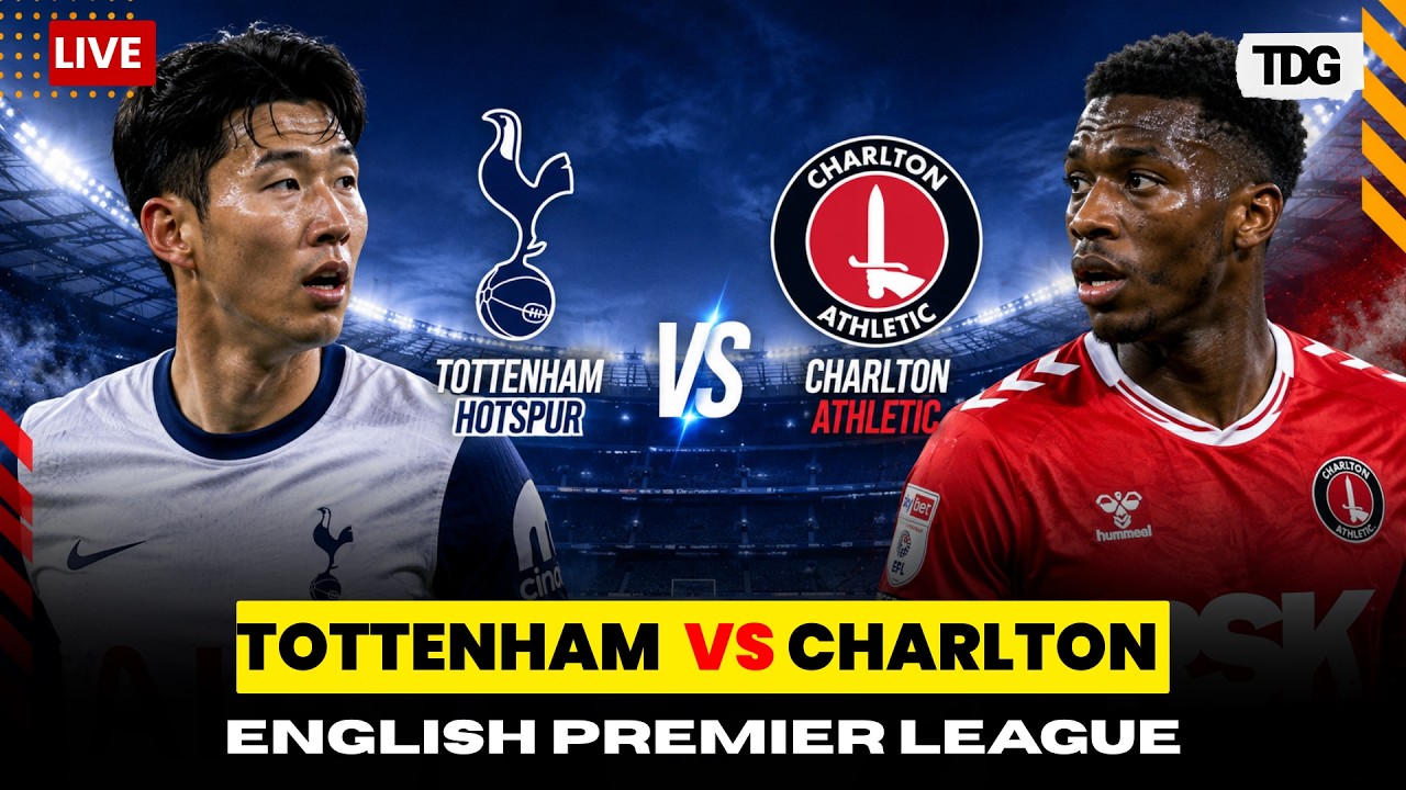 Tottenham Hotspur vs Charlton Athletic ภาพถ่ายทอดสดฟุตบอล