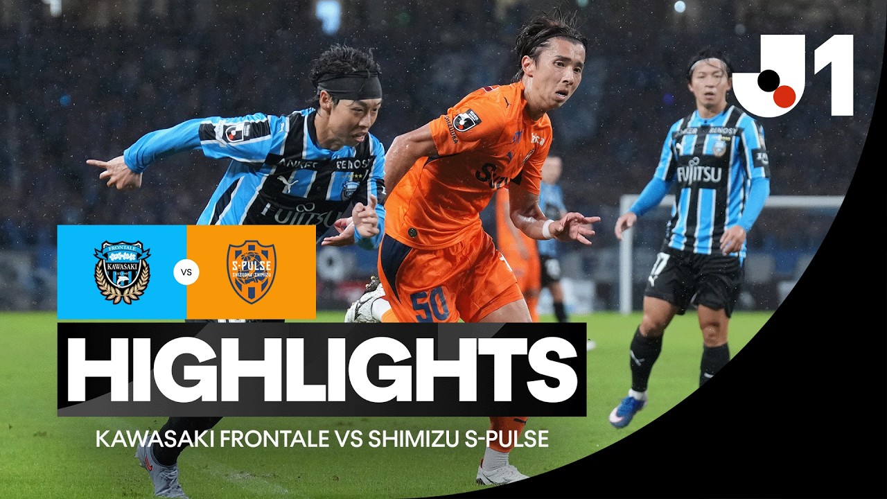 Kawasaki Frontale vs Shimizu S-Pulse วิดีโอฟุตบอล
