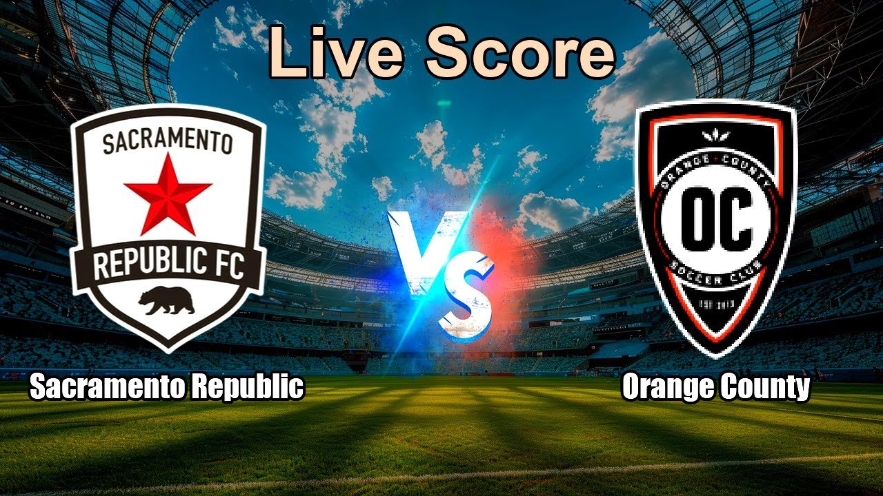 Orange County SC vs Sacramento Republic FC ภาพถ่ายทอดสดฟุตบอล